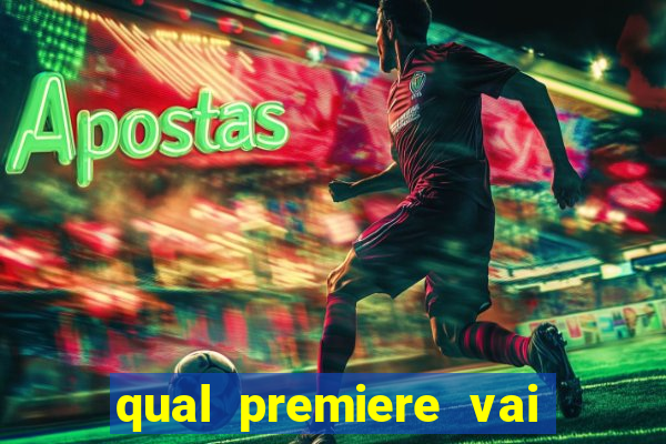 qual premiere vai passar o jogo do bahia